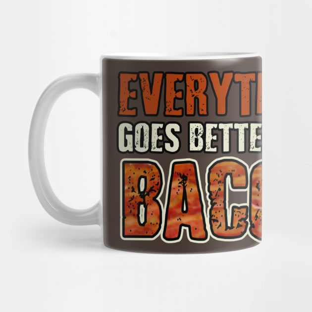 Everything goes better with bacon by AtomicMadhouse